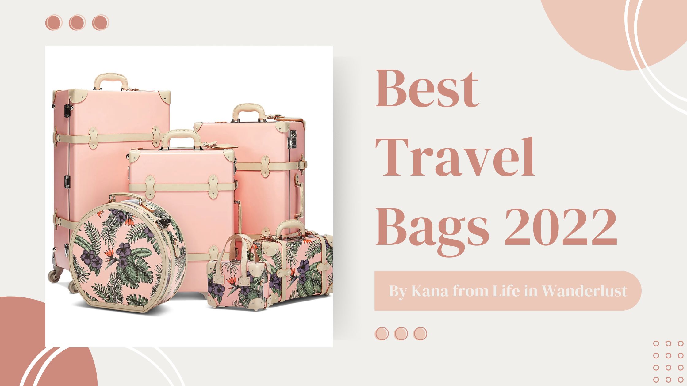 Best Travel Bags 2022 - Life In Wanderlust